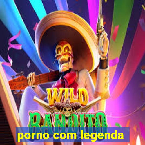 porno com legenda